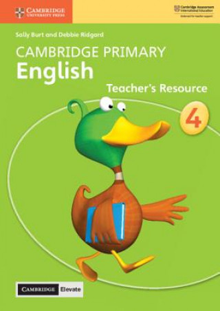 Kniha Cambridge Primary English Stage 4 Teacher's Resource with Cambridge Elevate Sally Burt