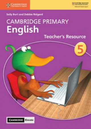 Carte Cambridge Primary English Stage 5 Teacher's Resource with Cambridge Elevate Sally Burt
