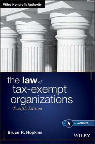 Könyv Law of Tax-Exempt Organizations, 12th Edition Bruce R. Hopkins