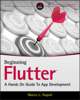 Carte Beginning Flutter - A Hands On Guide To App Development Marco L. Napoli
