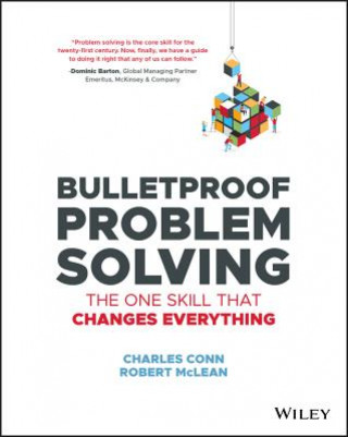 Carte Bulletproof Problem Solving - The One Skill That Changes Everything Charles Conn