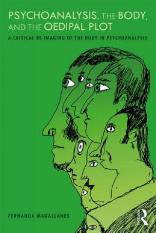 Livro Psychoanalysis, the Body, and the Oedipal Plot Fernanda Magallanes
