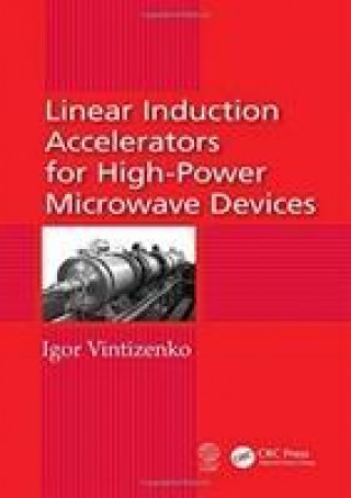 Książka Linear Induction Accelerators for High-Power Microwave Devices VINTIZENKO