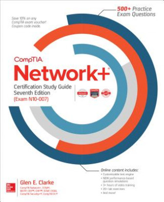 Carte CompTIA Network+ Certification Study Guide, Seventh Edition (Exam N10-007) Glen E Clarke
