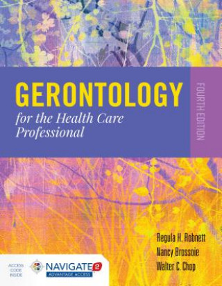 Kniha Gerontology For The Health Care Professional Regula H. Robnett