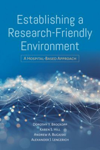 Buch Establishing A Research-Friendly Environment Dorothy Brockopp