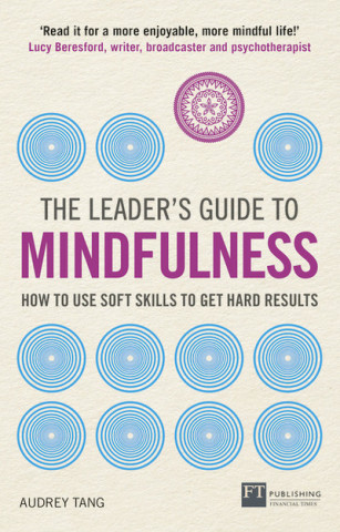 Kniha Leader's Guide to Mindfulness, The Audrey Tang