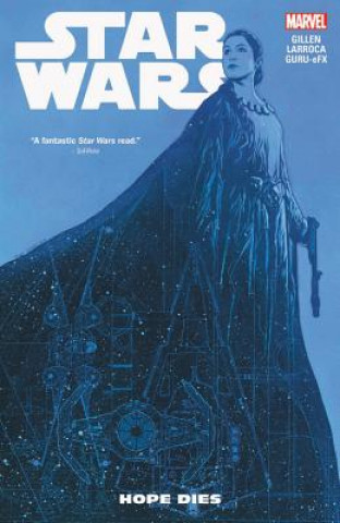 Kniha Star Wars Vol. 9: Hope Dies Kieron Gillen