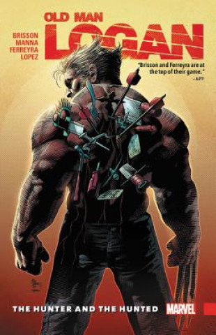 Carte Wolverine: Old Man Logan Vol. 9 - The Hunter And The Hunted Ed Brisson