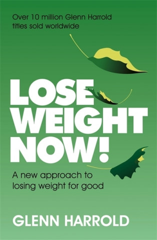 Книга Lose Weight Now! Glenn Harrold