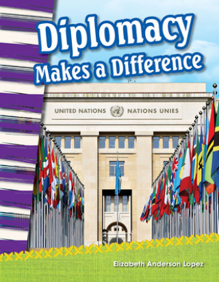 Kniha Diplomacy Makes a Difference Elizabeth Anderson Lopez