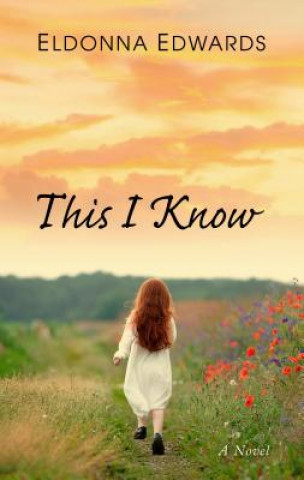 Livro This I Know Eldonna Edwards