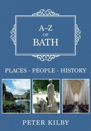 Książka A-Z of Bath Peter Kilby