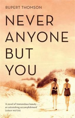 Książka Never Anyone But You Rupert Thomson