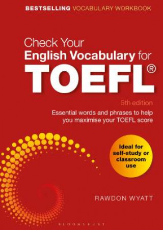 Könyv Check Your English Vocabulary for TOEFL WYATT RAWDON
