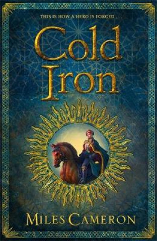 Книга Cold Iron Miles Cameron