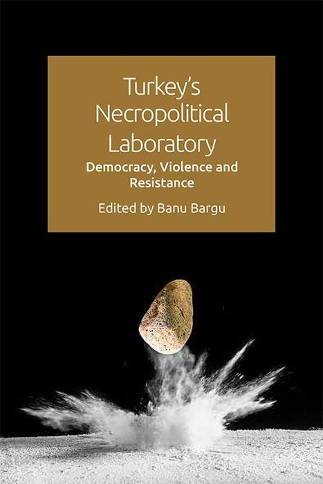 Book Turkey'S Necropolitical Laboratory Banu Bargu