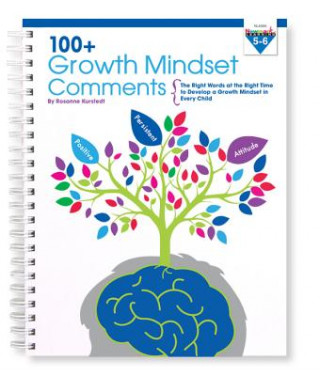 Книга 100+ Growth Mindset Comments 5-6 Rosanne Kurstedt