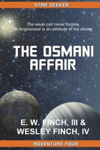 Kniha Star Seeker: The Osmani Affair: A Novel of the Third COlonial War III Edward W Finch