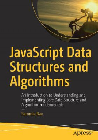 Könyv JavaScript Data Structures and Algorithms Sammie Bae
