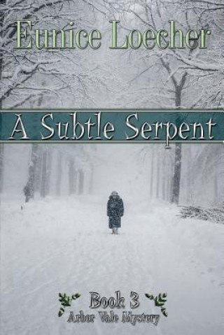 Kniha A Subtle Serpent Eunice Loecher