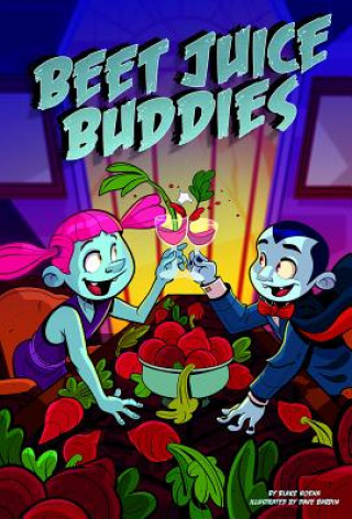 Knjiga Beet Juice Buddies Dave Bardin