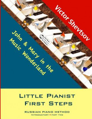 Kniha Little Pianist First Steps: Introductory Part Two Victor Shevtsov