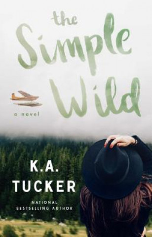 Book The Simple Wild K. A. Tucker
