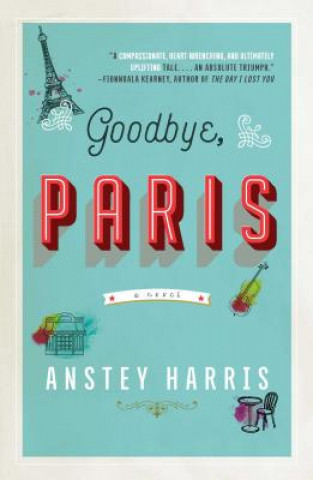 Книга Goodbye, Paris Anstey Harris