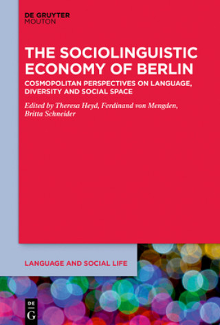 Книга Sociolinguistic Economy of Berlin Theresa Heyd