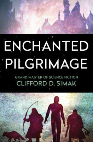 Książka Enchanted Pilgrimage Clifford D Simak