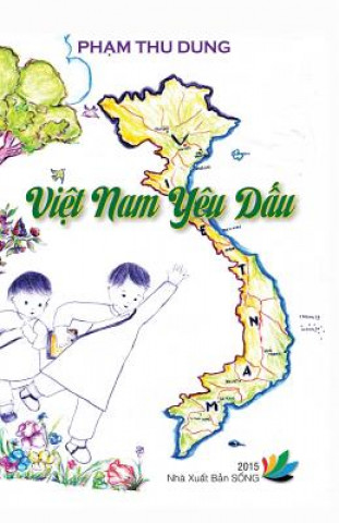 Könyv Viet Nam Yeu Dau Dung Thu Pham