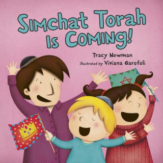 Könyv Simchat Torah Is Coming! Tracy Newman