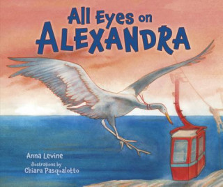 Kniha All Eyes on Alexandra Anna Levine