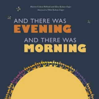 Book And There Was Evening, and There Was Morning Ellen Zager