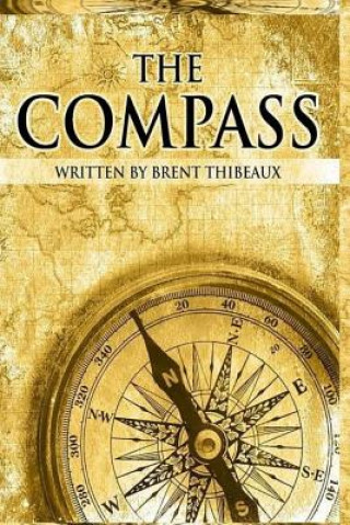 Könyv The Compass Brent a Thibeaux