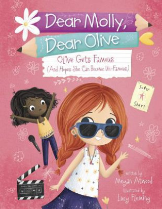 Knjiga Olive Becomes Famous: (and Hopes She Can Become Un-Famous) Megan Atwood