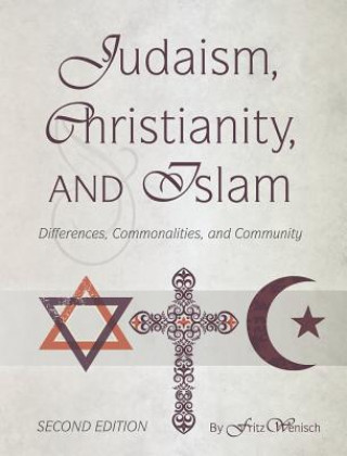 Kniha Judaism, Christianity, and Islam Fritz Wenisch