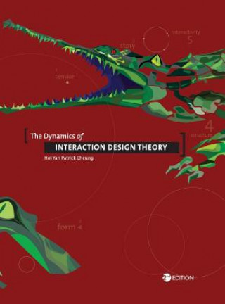 Книга The Dynamics of Interaction Design Theory Hoi Yan Patrick Cheung