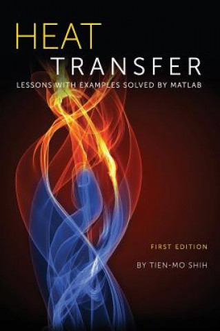 Kniha Heat Transfer Tien-Mo Shih