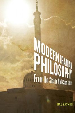 Książka Modern Iranian Philosophy Iraj Bashiri