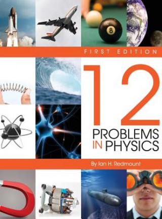 Könyv Twelve Problems in Physics Ian H Redmount