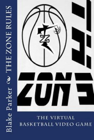 Buch The Zone Rules Blake Parker