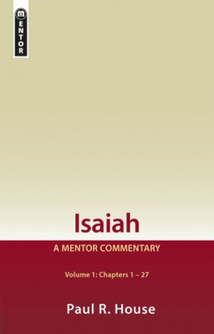 Knjiga Isaiah Vol 1 Paul R. House