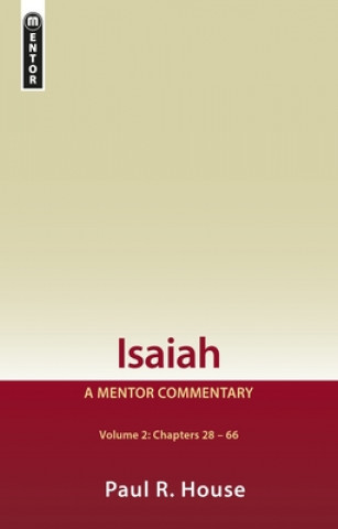 Könyv Isaiah Vol 2 Paul R. House