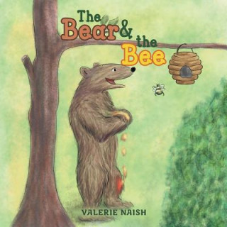 Könyv Bear and The Bee Valerie Naish