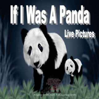 Buch If I Was A Panda Angelia M Smith