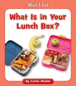 Carte What Is in Your Lunch Box? Cecilia Minden