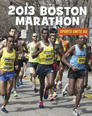 Könyv 2013 Boston Marathon Heather Williams