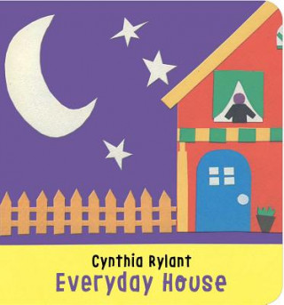 Könyv Everyday House Cynthia Rylant